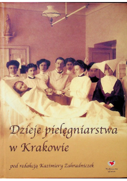 Dzieje pielęgniarstwa w Krakowie