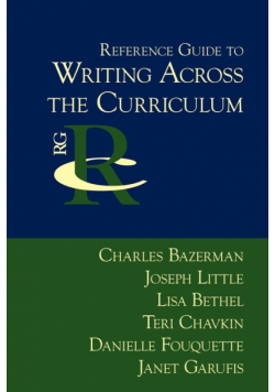 Reference Guide to Writing Across the Curriculum