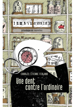 Une dent contre l'ordinaire