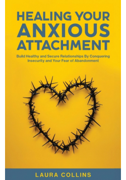 Healing Your Anxious Attachment