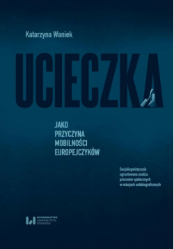 Ucieczka jako przyczyna mobilności Europejczyków