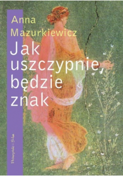 Jak uszczypnie będzie znak
