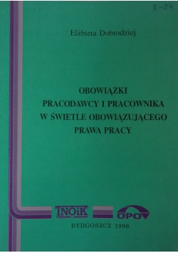 Obowiązki pracodawcy i pracownika w swietle obowiązującego prawa pracy