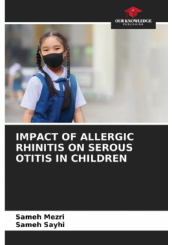 Impact Of Allergic Rhinitis On Serous Otitis In Children