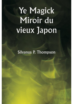 Ye Magick Miroir du vieux Japon