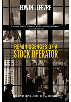 Reminiscences of a Stock Operator (Warbler Classics)
