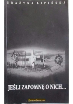 Jeśli zapomnę o nich...