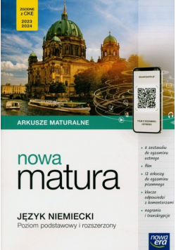 Arkusze Maturalne Nowa matura Język niemiecki poziom podstawowy i rozszerzony 2023 / 2024