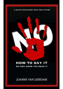 No! How To Say It So They Know You Mean It.