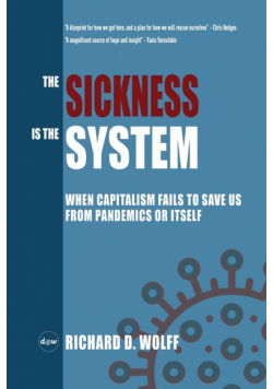 The Sickness is the System