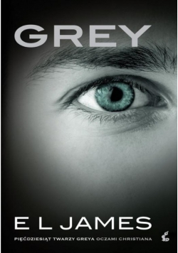 Grey Pięćdziesiąt twarzy Greya oczami Christiana Wydanie kieszonkowe
