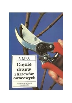 Cięcie drzew i krzaków owocowych