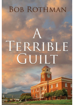 A Terrible Guilt