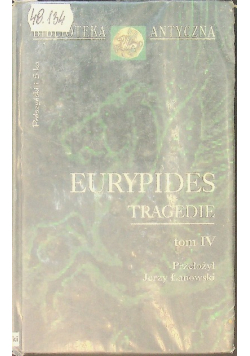 Eurypides Tragedie Tom IV