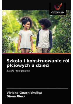 Szkoła i konstruowanie ról płciowych u dzieci