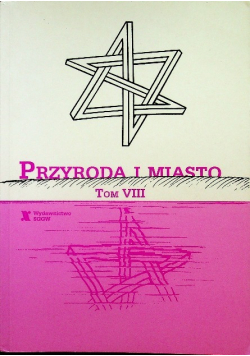 Przyroda I Miasto Tom VIII