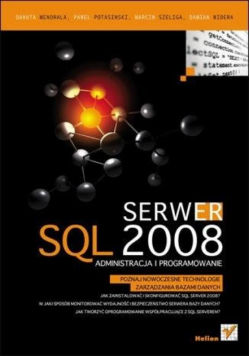 Serwer SQL 2008 Administracja i programowanie