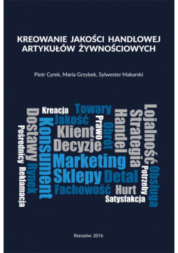 Kreowanie jakości handlowej artykułów żywnościowych