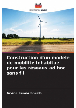 Construction d'un modèle de mobilité inhabituel pour les réseaux ad hoc sans fil