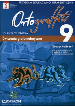 Ortograffiti 9 Zeszyt ćwiczeń Ćwiczenia grafomotoryczne