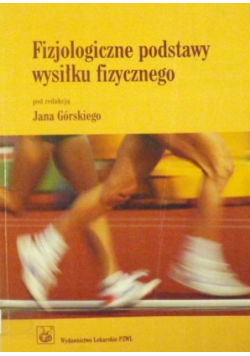 Fizjologiczne podstawy wysiłku fizycznego