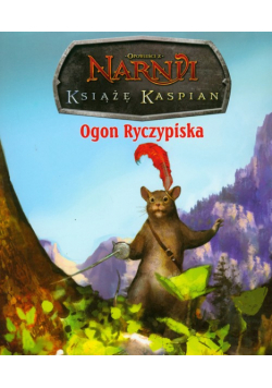 Opowieści z Narni Ogon Ryczypiska