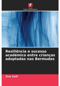 Resiliência e sucesso académico entre crianças adoptadas nas Bermudas