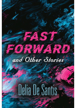 Fast Forward and Other Stories