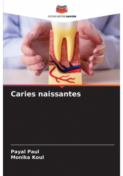 Caries naissantes