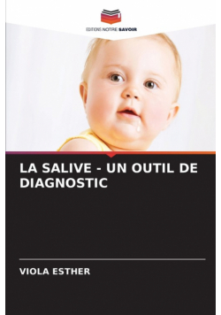 La Salive - Un Outil De Diagnostic
