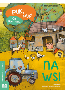 Puk, puk! Co słychać... Na wsi