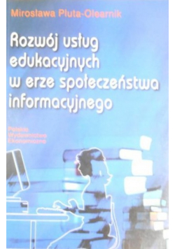 Rozwój usług edukacyjnych w erze społeczeństwa informacyjnego