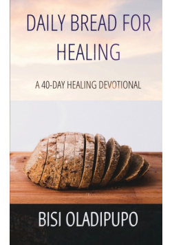 Daily Bread for Healing