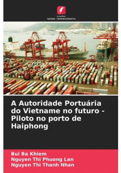 A Autoridade Portuária do Vietname no futuro - Piloto no porto de Haiphong