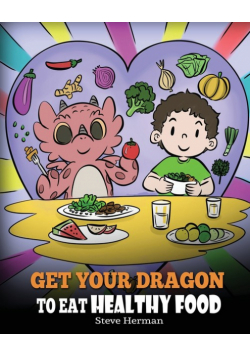Get Your Dragon To Eat Healthy Food