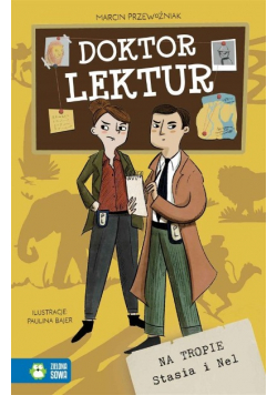 Doktor Lektur Na tropie Stasia i Nel