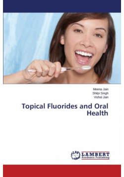 Topical Fluorides and Oral Health