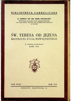 Św Teresa od Jezusa Mistrzyni życia wewnętrznego 1944 r.