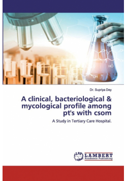 A clinical, bacteriological & mycological profile among pt's with csom