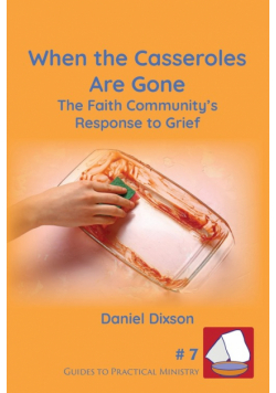 When the Casseroles Are Gone