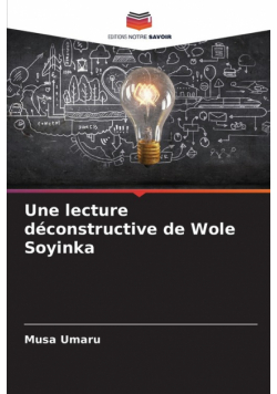 Une lecture déconstructive de Wole Soyinka