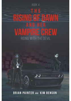 The Rising of Dawn and Her Vampire Crew