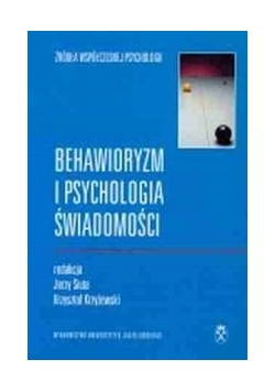 Behawioryzm i psychologia świadomości