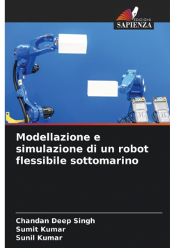 Modellazione e simulazione di un robot flessibile sottomarino