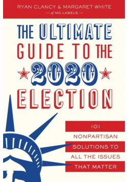 The Ultimate Guide to the 2020 Election