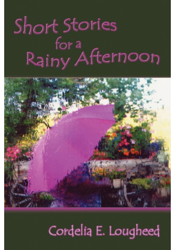 Short Stories for a Rainy Afternoon