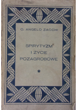 Spirytyzm i życie pozagrobowe  1925 r.