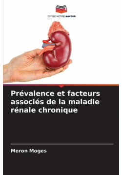 Prévalence et facteurs associés de la maladie rénale chronique