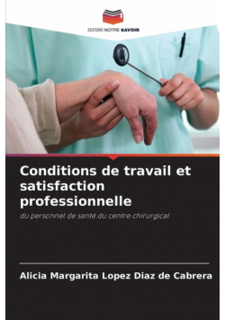 Conditions de travail et satisfaction professionnelle