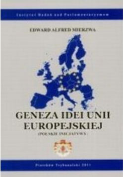 Geneza Idei Unii Europejskiej